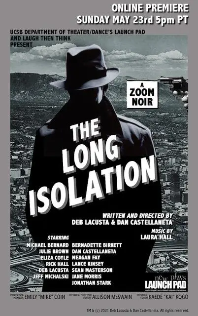 The Long Isolation, Dan Castellaneta, Deb Lacusta
