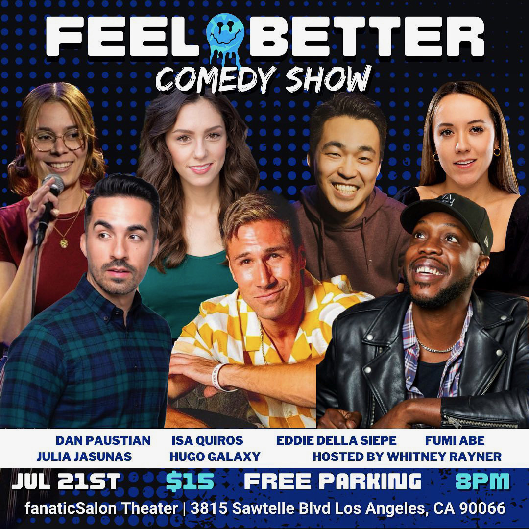 Feel Better Comedy Show, Culver City, Fanatic Salon