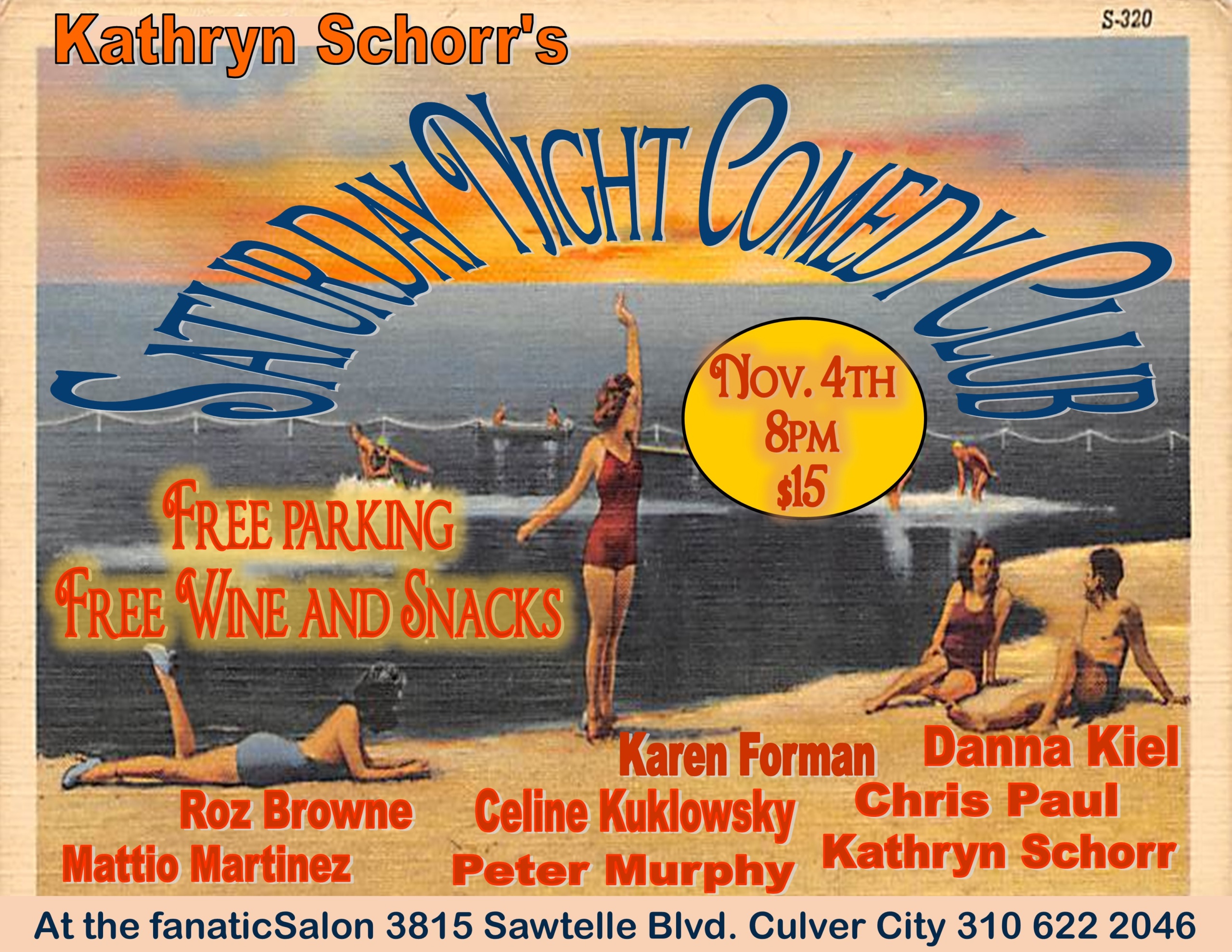 Kathryn Schorr Saturday Night Comedy Club, Fanatic Salon