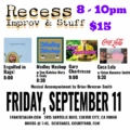 Recess Improv & Stuff